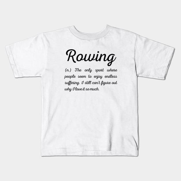 Rowing definition Kids T-Shirt by RowingParadise